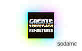 Create Together Remastered (.5 - Full Steam)