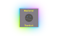 Medieval Stardust (中世纪星尘)