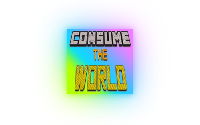 Project CTW (Consume The World!)