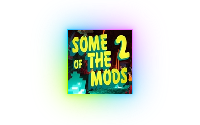 Some of the Mods 2（一些MOD 2）