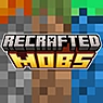 重制生物(ReCrafted Mobs)