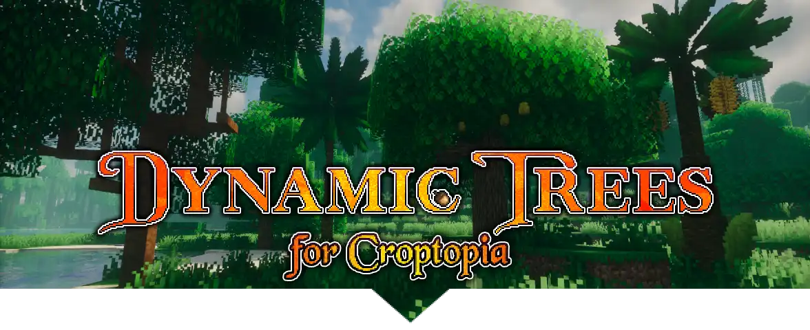 动态树木 - Croptopia 兼容模组(Dynamic Trees - Croptopia)-MOD模组
